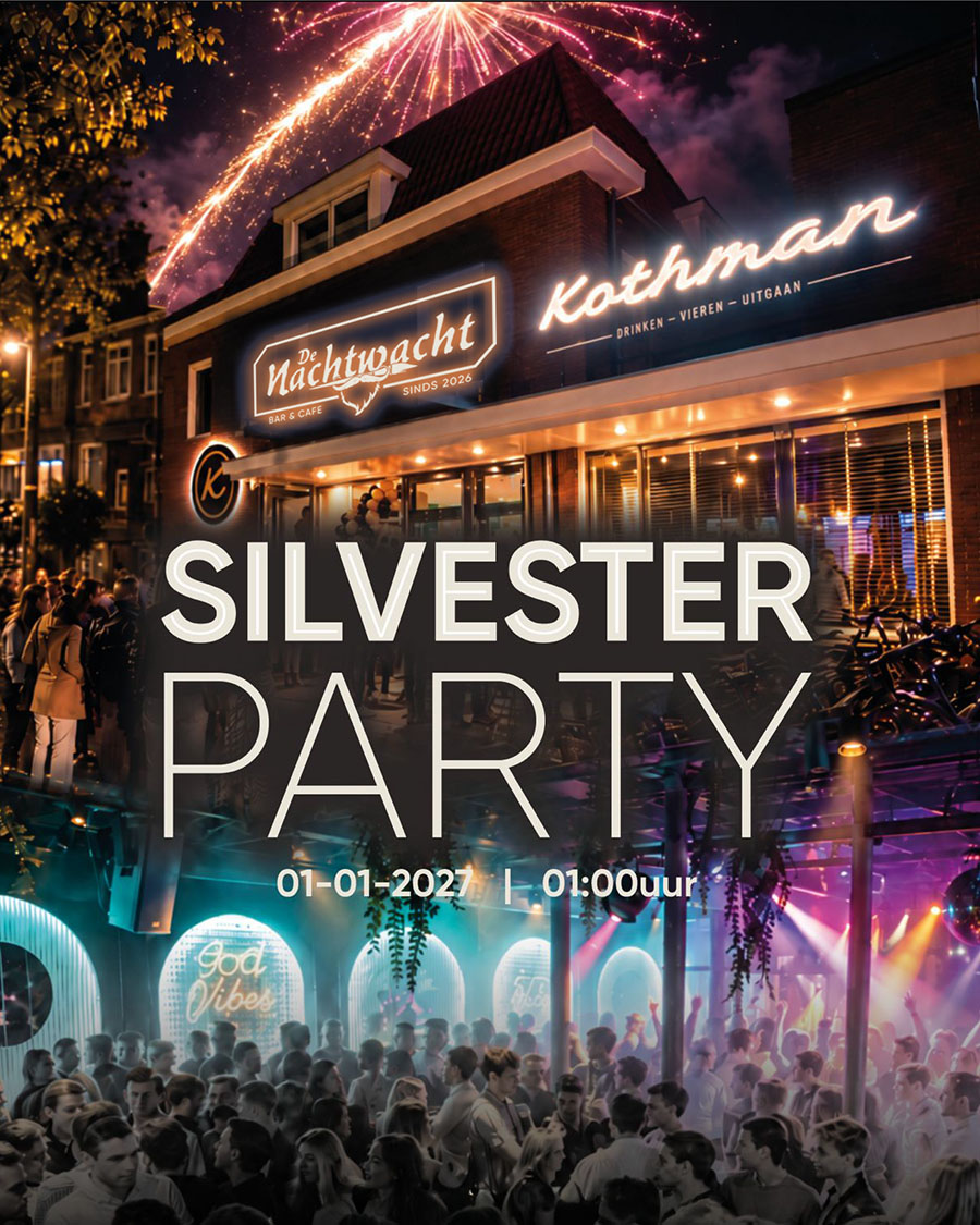 KOTHMAN X DE NACHTWACHT | SYLVESTERPARTY